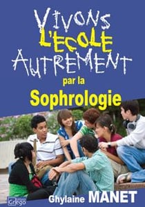 Vivons l'école autrement par la sophrologie
