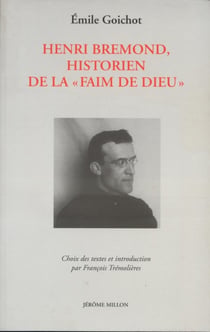 Henri Bremond, historien de la "faim de Dieu"
