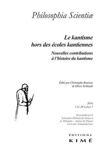 Revue Philosophia scientiae n.20/1 : nouvelles contributions à l'histoire du kantisme: le kantisme hors des écoles kantiennes