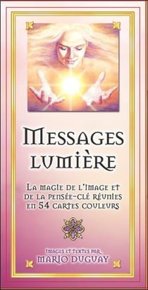 Messages lumière : la magie de l'image et de la pensée-clé réunies en 54 cartes