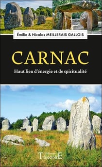 Carnac : Haut lieu d'énergie et de spiritualité
