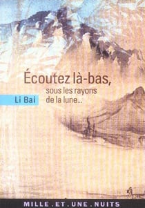 Ecoutez la-bas, sous les rayons de la lune...