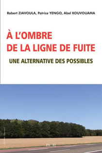 A l'ombre de la ligne de fuite. une alternative des possibles
