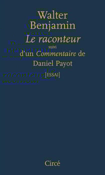 Le raconteur - commentaire de Daniel Payot