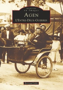 Agen Tome 1 - l'entre-deux-guerres