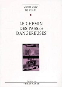 Le chemin des passes dangereuses