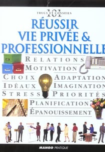 Reussir vie privee et professionnelle