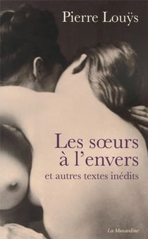 Les soeurs à l'envers - et autres textes inédits