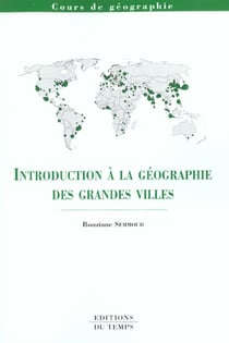 Introduction a la geographie des grandes villes