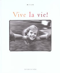 Vive la vie !