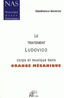 Le traitement ludovico - corps et musique dans orange mécanique