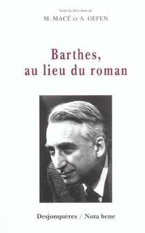 Barthes, au lieu du roman