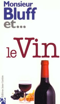 Monsieur bluff et le vin
