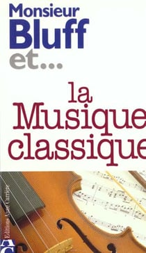 Monsieur bluff et musiq classi