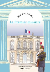 RACONTE-MOI... Tome 59 : le premier ministre