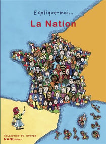 EXPLIQUE-MOI... Tome 80 : la nation