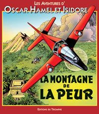 Les aventures d'Oscar Hamel et Isidore Tome 8 - la montagne de la peur