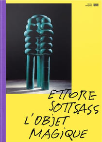 Ettore Sottsass, l'objet magique