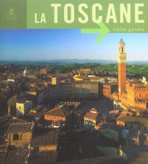 La toscane - visite guidée