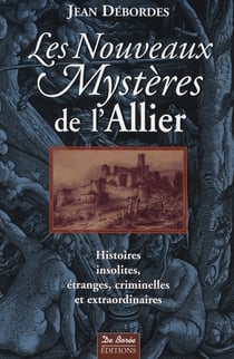 Les nouveaux mystères de l'allier