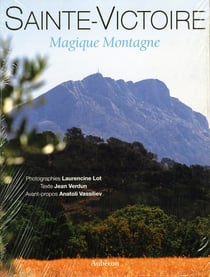 Sainte-Victoire, magique montagne