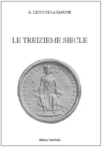 Le treizième siècle littéraire et scientifique