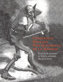 L'ingénieux hidalgo - don quichotte de la manche