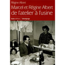 Marcel et Régine Albert : de l'atelier à l'usine