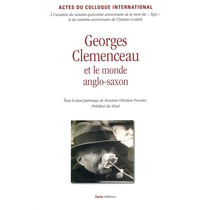 Georges Clemenceau et le monde anglo-saxon