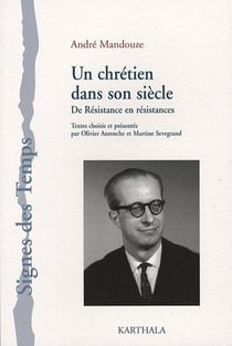 André Mandouze. Un chrétien dans son siècle