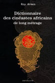 Dictionnaire des cinéastes africains de long métrage