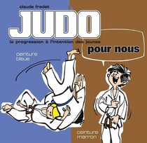 Judo pour nous Tome 3 - ceinture bleue, ceinture marron