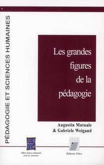 Les grandes figures de la pédagogie