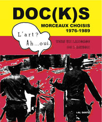 Doc(k)s morceaux choisis - 1976-1989, vers un langage de l'action