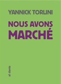 Nous avons marché