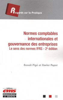 Normes comptables internationales et gouvernance des entreprises - le sens des normes IFRS (2e édition)