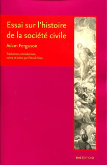 Essai sur l'histoire de la société civile : Traduction, introduction, notes et index par Patrick Vieu
