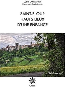 Saint-flour, hauts lieux d'une enfance