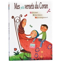 Mes petits versets du Coran - un verset, une histoire, un enseignement
