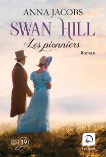Swan Hill, les pionniers Tome 2