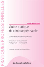Guide pratique de la clinique périnatale - dans le cadre de la normalité