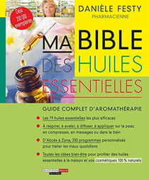 Ma bible des huiles essentielles