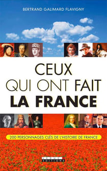 Ceux qui ont fait la France