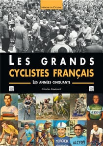 Les grands cyclistes français - les années cinquante