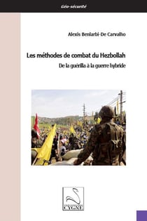 Les methodes de combat du hezbollah : de la guerilla a la guerre hybride