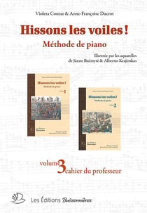 Hissons les voiles ! méthode de piano t.3 : cahier du professeur