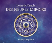 Le petit oracle des heures miroirs