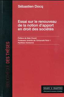Essai sur le renouveau de la notion d'apport en droit des sociétés
