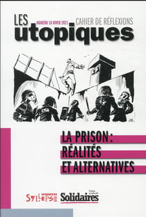 Les utopiques n.18 : la prison : réalités, alternatives, syndicalisme