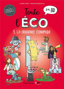 Toute l'éco en BD Tome 5 : la croissance économique
